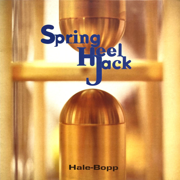 Spring Heall Jack Spring Heel Jack - Hale-Bopp - Lilley's Vinyl Revival