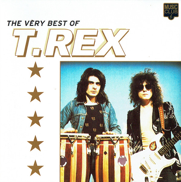 T. Rex - The Very Best Of T.Rex - Lilley's Vinyl Revival